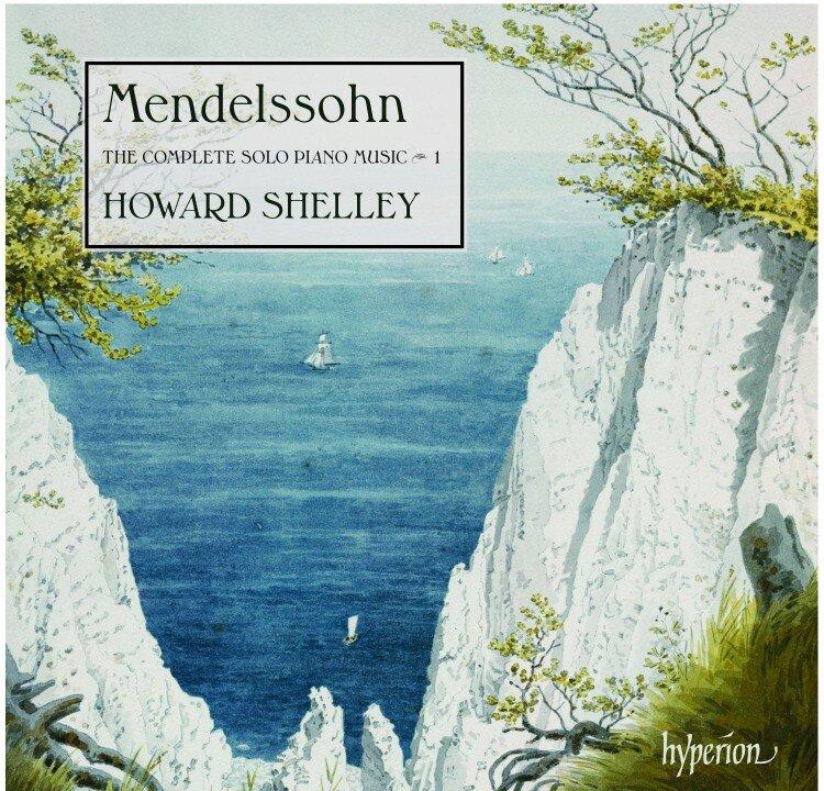 Album Review: Howard Shelley’s ‘Mendlessohn: The Complete Solo Piano Music 1’