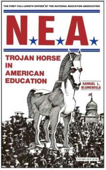 Book cover - NEA: Trojan Horse in American Education
