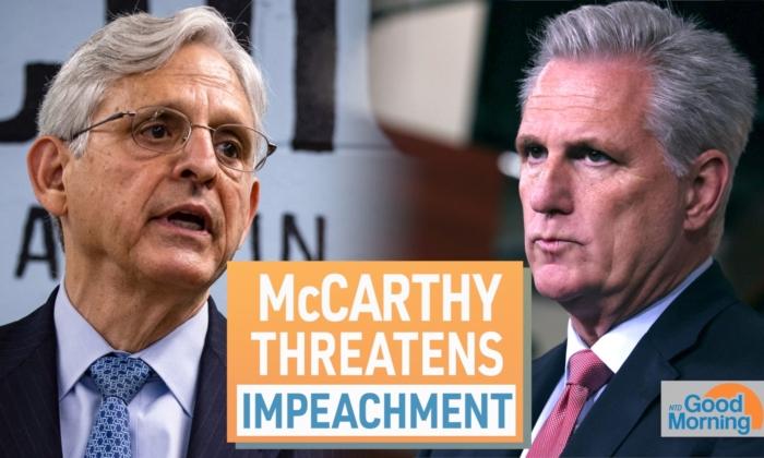 NTD Good Morning (June 27): McCarthy Threatens Impeachment Against Garland for Weaponization of DOJ; DeSantis Touts Border Plan