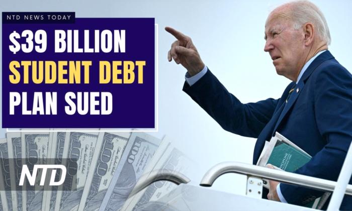 NTD News Today (August 7): Think Tanks Sue Over $39B Biden Loan Forgiveness; Fired for a Post? ‘X’ Will Cover Legal Fees, Says Musk