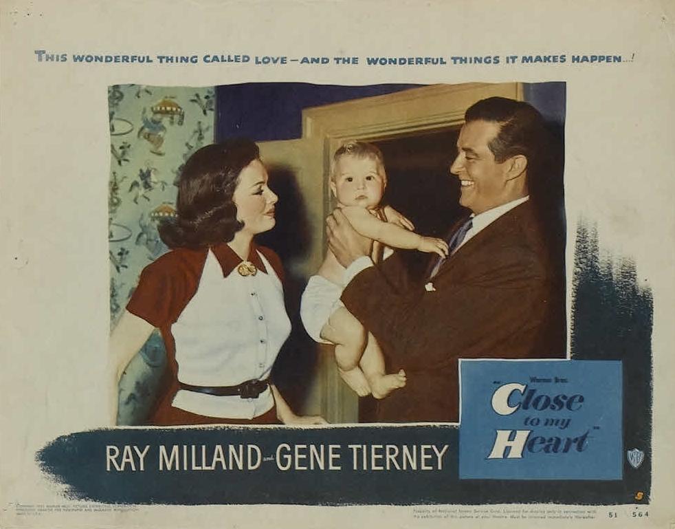 Lobby card for the 1951 film “Close to My Heart,” starring Ray Milland and Gene Tierney. (MovieStillsDB)