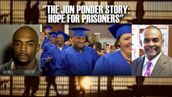 The Jon Ponder Story: Hope for Prisoners | America’s Hope