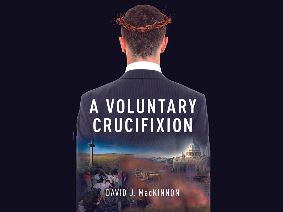 Book Review: ‘A Voluntary Crucifixion’