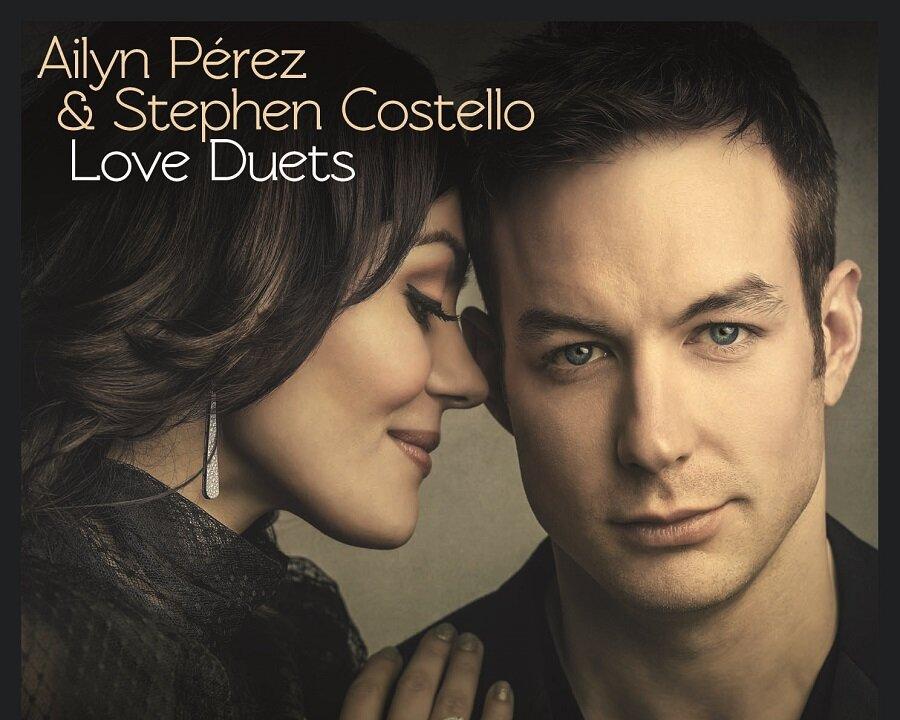 “Love Duets” from Opera’s Hottest New Couple: Ailyn Pérez and Stephen Costello