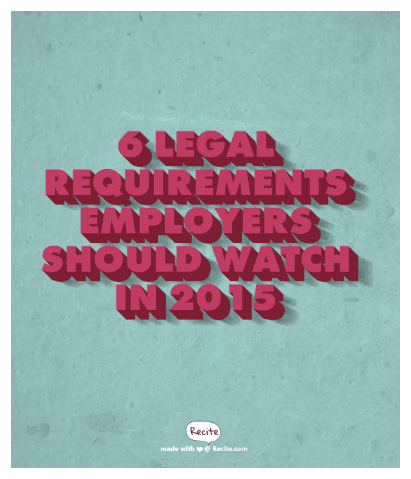 6 Legal Requirements Employers Should Watch in 2015