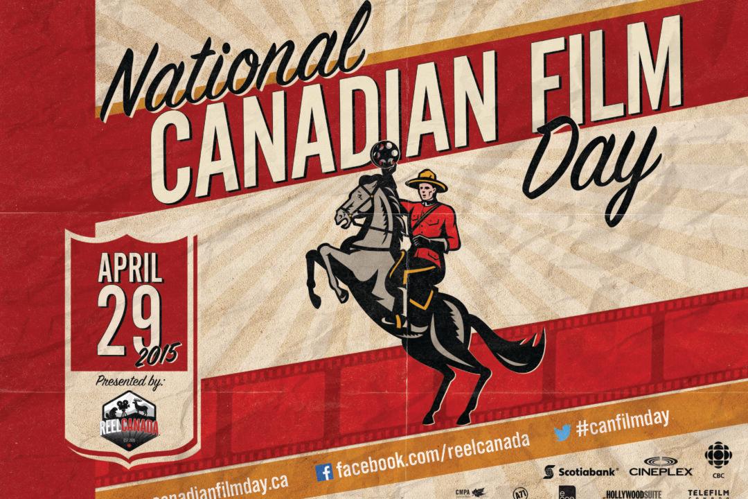 National Canadian Film Day: Time to Watch a Canadian Movie, Eh?