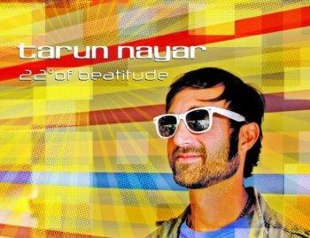Album Review: Tarun Nayar - ‘22° of Beatitude’