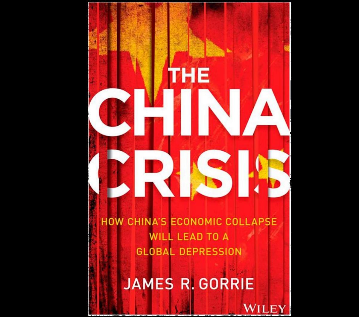 Book Review: ‘The China Crisis’ by James Gorrie