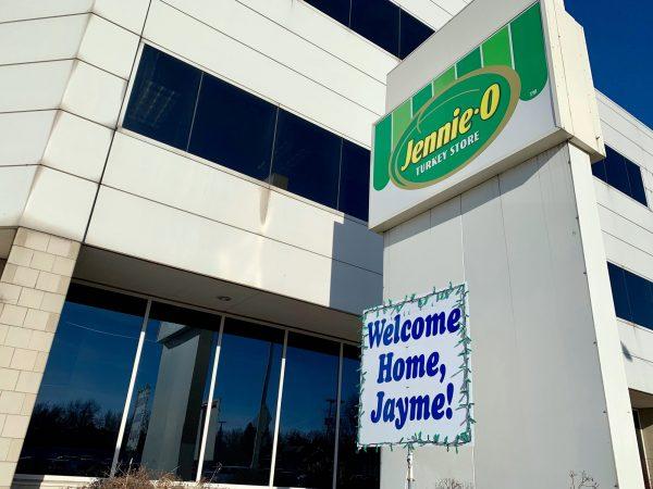 A "Welcome Home, Jayme!" sign is shown Jan. 16, 2019, in front of the Jennie-O Turkey Store in Barron, Wis., where her parents, James and Denise Closs, worked. (Jeff Baenen/AP)