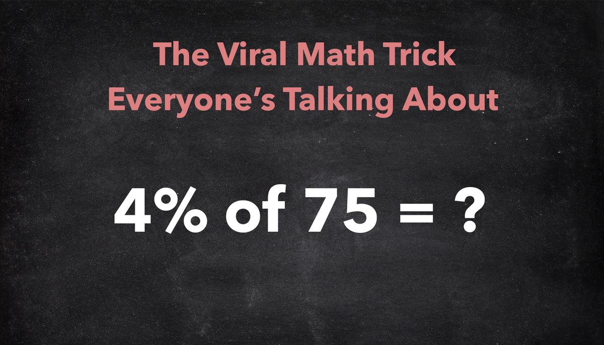 Master This Simple Trick and You Will Never Look at Math the Same Way Again