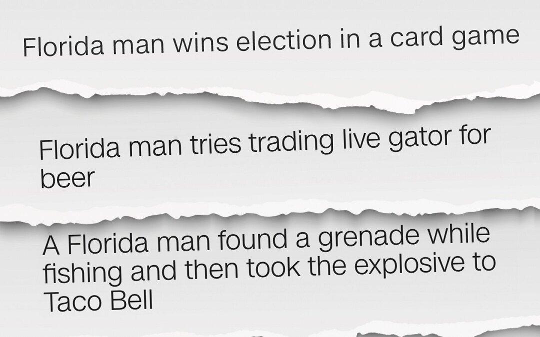 Googling ‘Florida Man’ Is the Latest Internet Trend