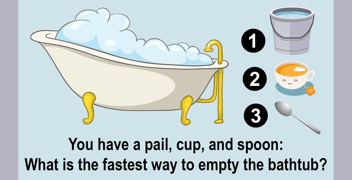What Is the Fastest Way to Empty the Bathtub? Can You Solve This Baffling Bath Brainteaser?