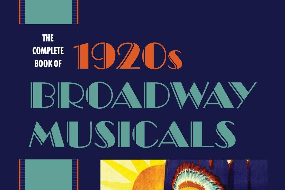 Book Review: ‘The Complete Book of 1920s Broadway Musicals’