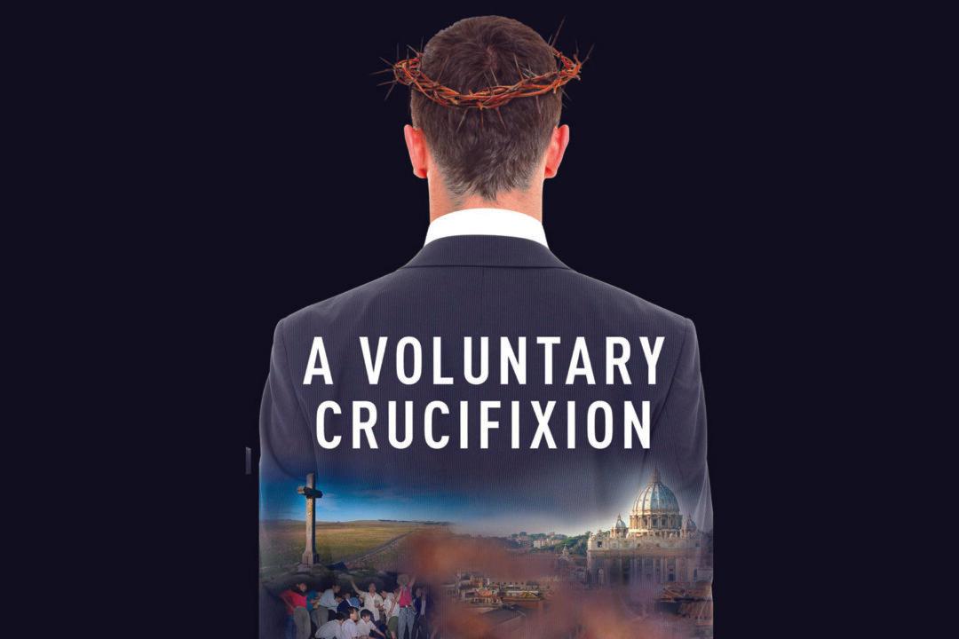 Book Review: ‘A Voluntary Crucifixion’