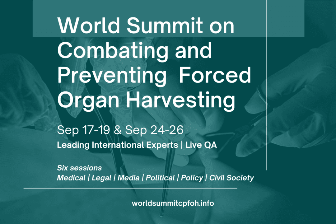 Upcoming Livestream: World Summit on Combating and Preventing Forced Organ Harvesting