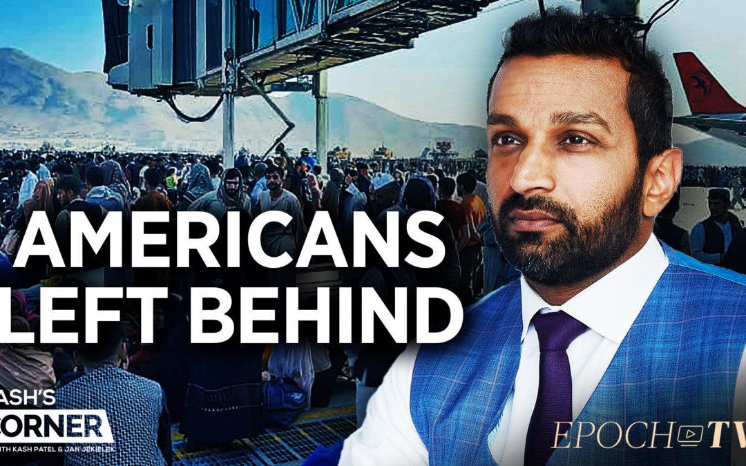 EpochTV Review: Failure in Afghanistan: What Trump Would Have Done, How Biden Failed, and What It Means for the World Now