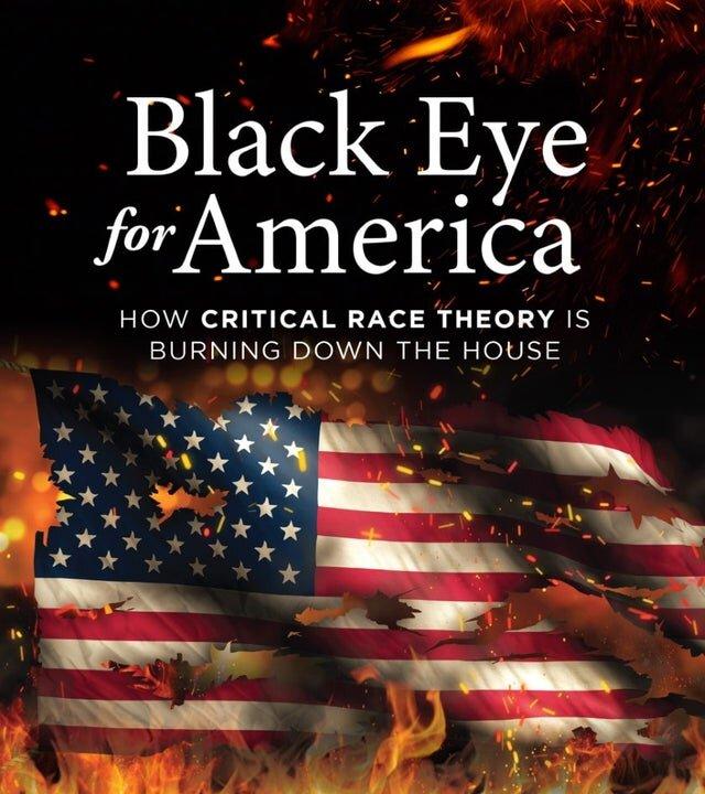 Book Review: ‘Black Eye for America’: An Explanation of Critical Race Theory