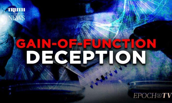 EpochTV Review: National Institute of Health Admits Fauci Lied About Funding Gain-of-Function Research in Wuhan Lab