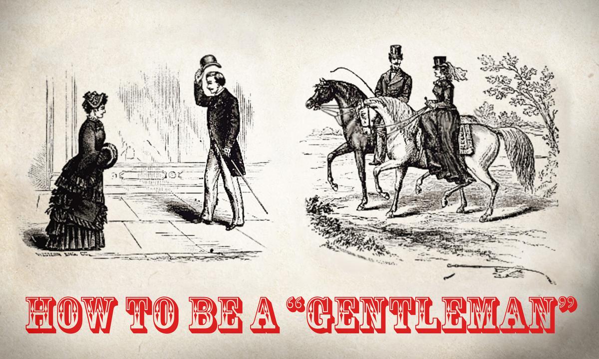 ‘Where Are All the Men?’ This Vintage Manual on Manners From the 1880s Can Make a Gentleman Out of You