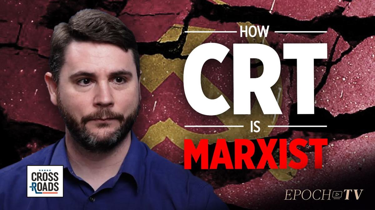 Marxism a ‘Virus’ That Has Evolved Into Critical Race Theory: Author