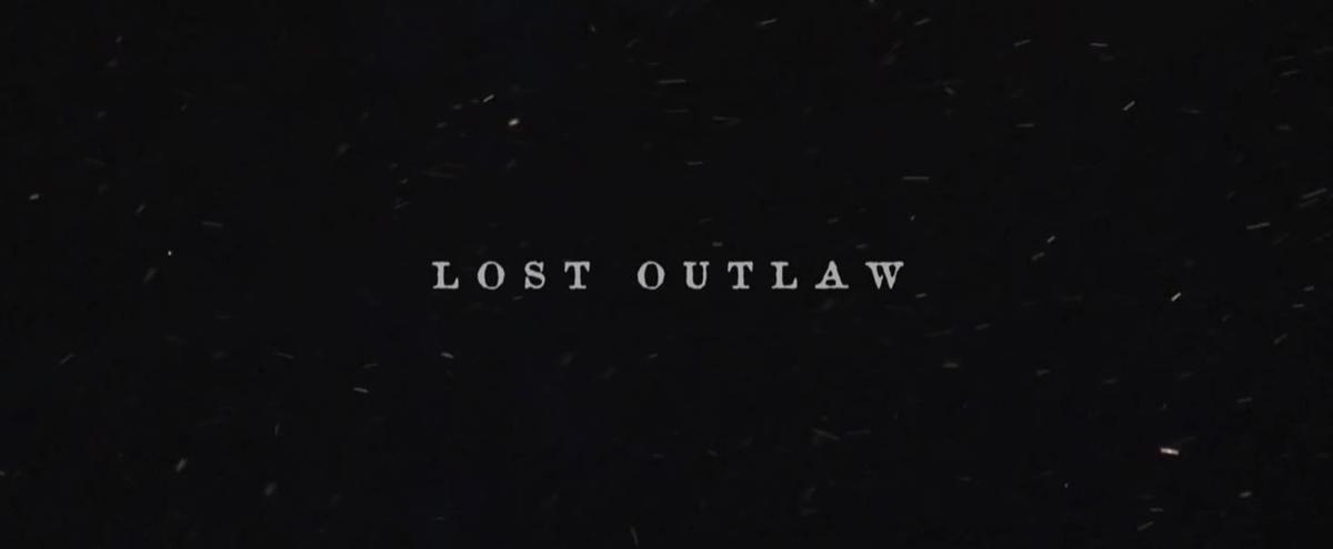 Cinema Film Review: ‘Lost Outlaw’