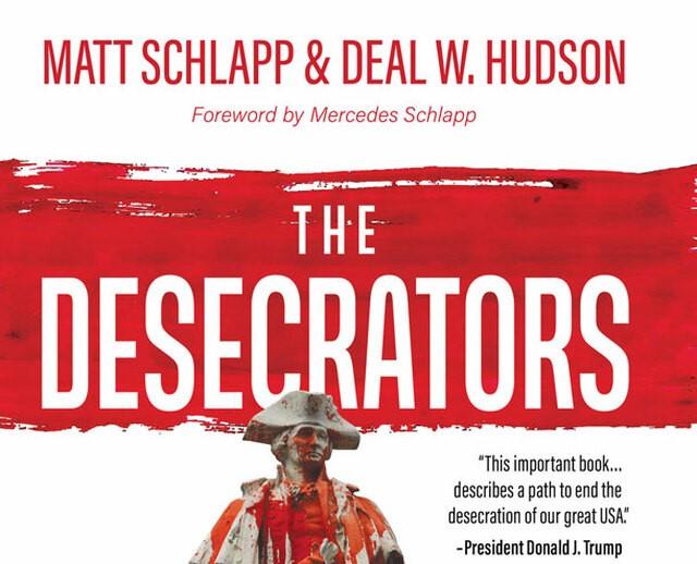 Book Review: ‘The Desecrators: Defeating the Cancel Culture Mob and Reclaiming One Nation Under God’