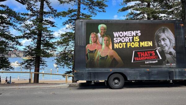 A truck advertisement that targets Independent MP Zali Steggall's view on transgender issues is seen in the Warringah electorate in Sydney, Australia on April 25, 2022. (Advance Australia/Facebook)