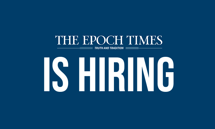 Epoch Times Seeking to Hire Full Time, Freelance Reporters in Canada