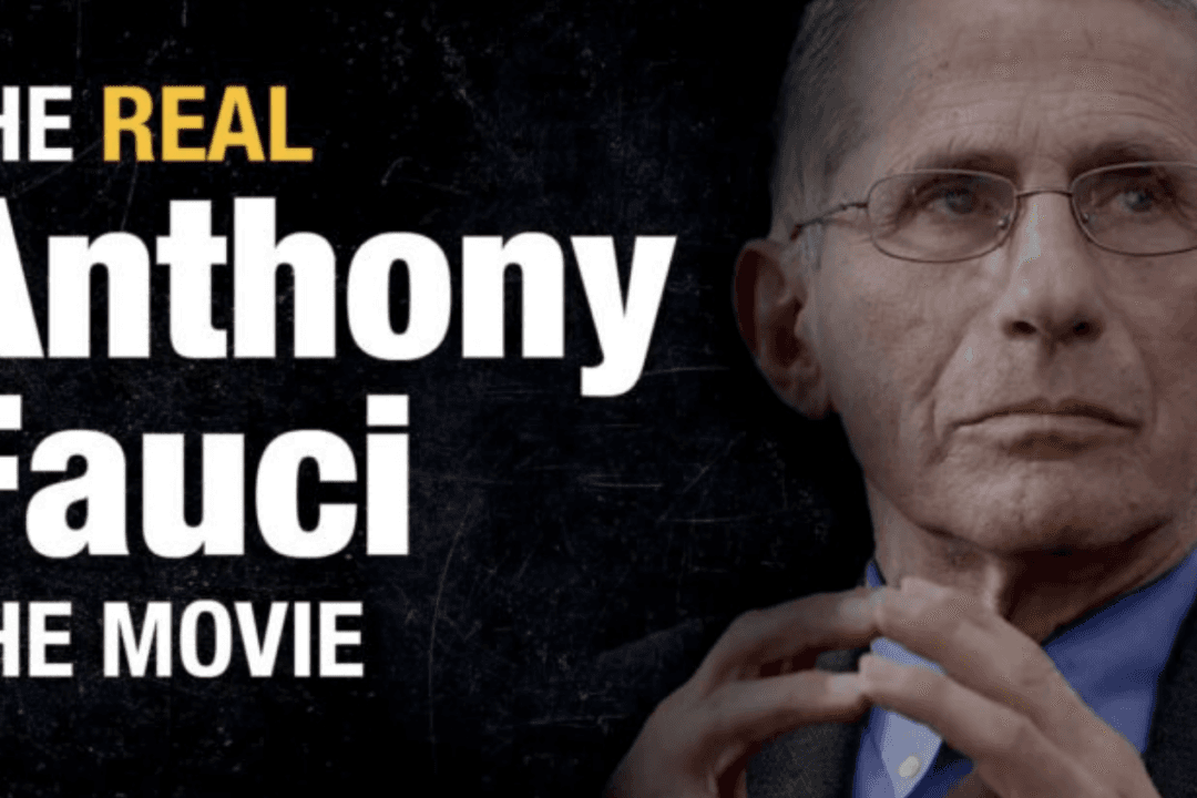 Register Today to Watch ‘The Real Anthony Fauci,’ a 2-Part Documentary Based on RFK, Jr.’s Runaway Bestseller