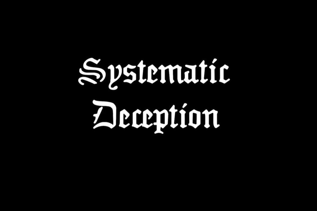 Epoch Cinema Documentary Review: ‘Systematic Deception’