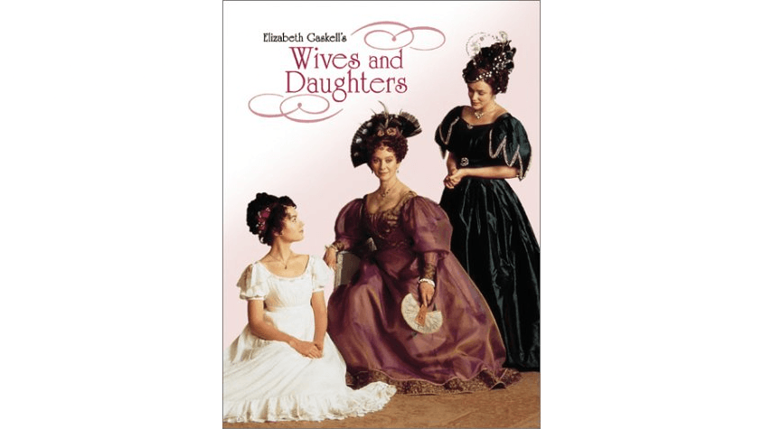 Popcorn and Inspiration: ‘Wives and Daughters’ From 1999: A Wholesome Historical Miniseries