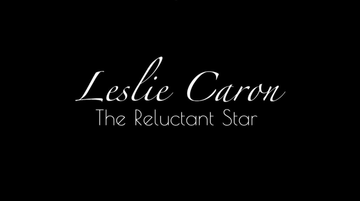 Epoch Cinema Documentary Review: ‘Leslie Caron: The Reluctant Star’