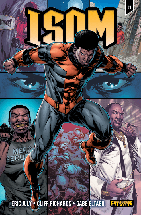 "Isom" by Eric July is a non-political superhero comic series set in the fictional universe called Rippaverse. (Courtesy of Rippaverse)