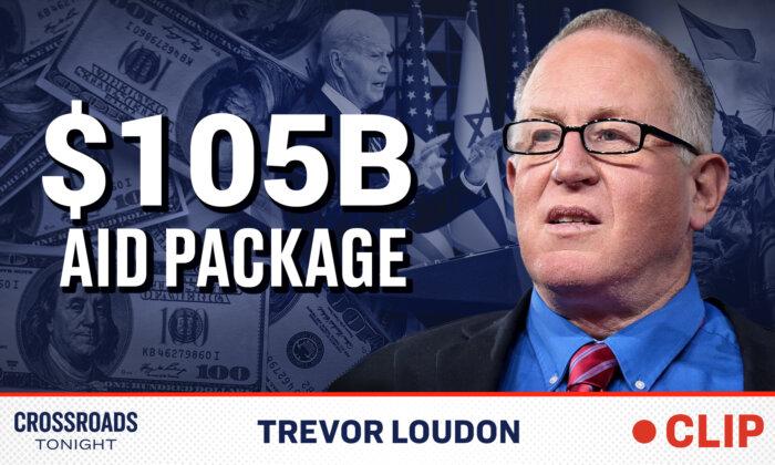 Biden Administration Is Playing a ‘Double Game’ With $105 Billion Aid Package: Trevor Loudon
