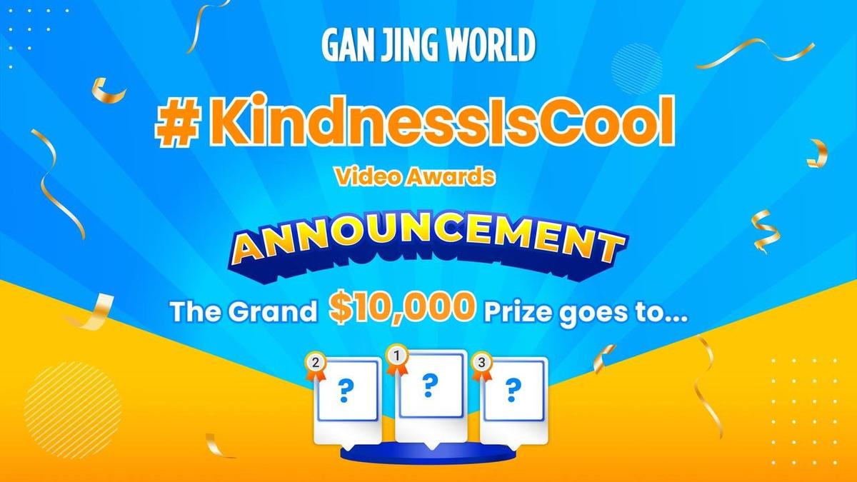 Gan Jing World Announces Winners of ‘Kindness Is Cool’ Video Awards