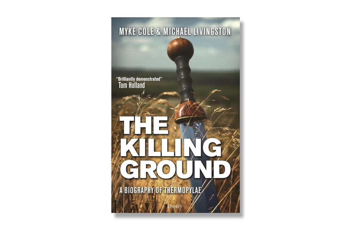 The Lives and Legends of History’s Most Famous Battleground