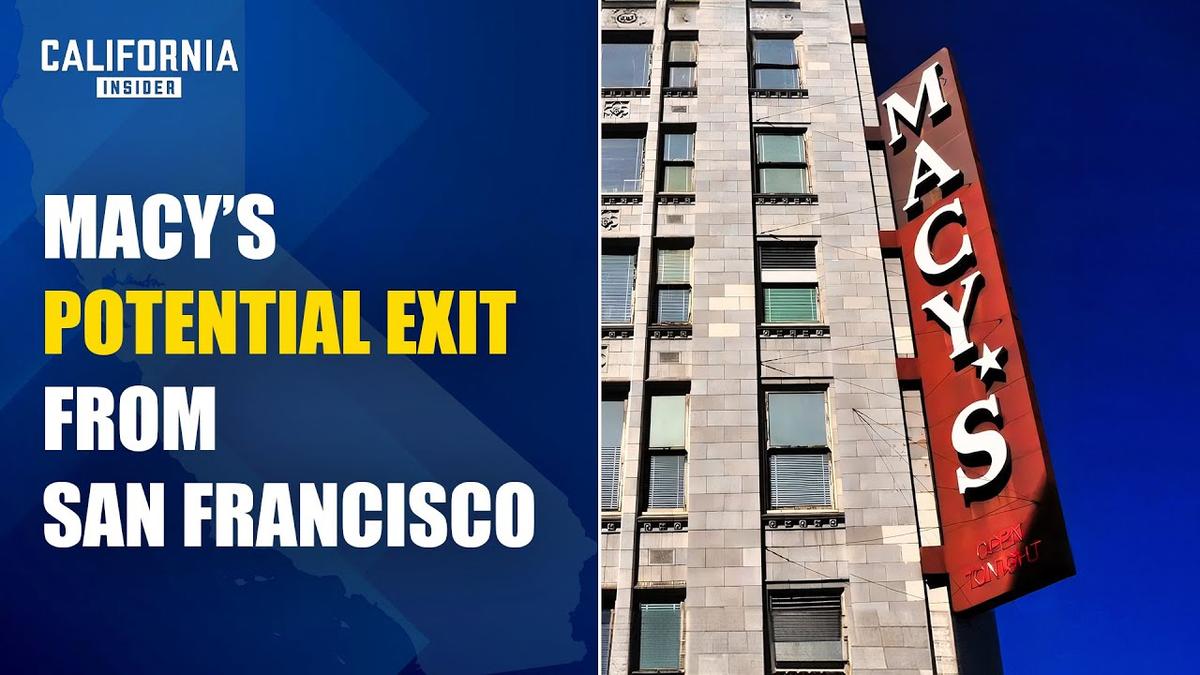 Macy’s Closing Flagship Union Square Store in San Francisco; City Leaders Under Pressure | Tony Hall