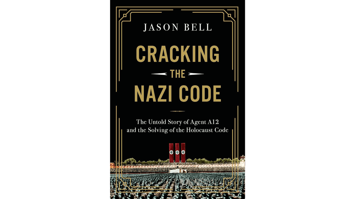 Jason Bell's "Cracking the Nazi Code" tells the story of probably the greatest spy in history.