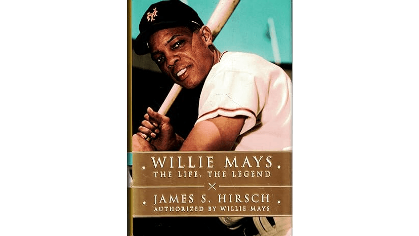 Authorized Biography Captures the Essence of Legend Willie Mays