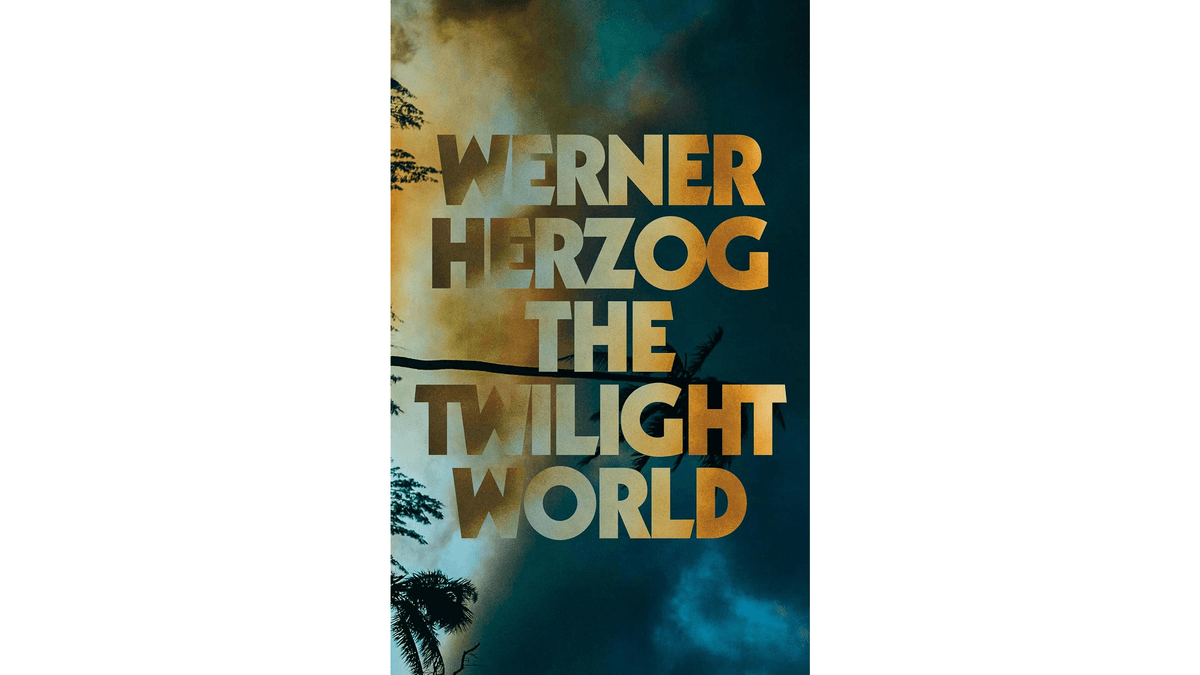 Obedient to the End: Werner Herzog’s ‘The Twilight World’