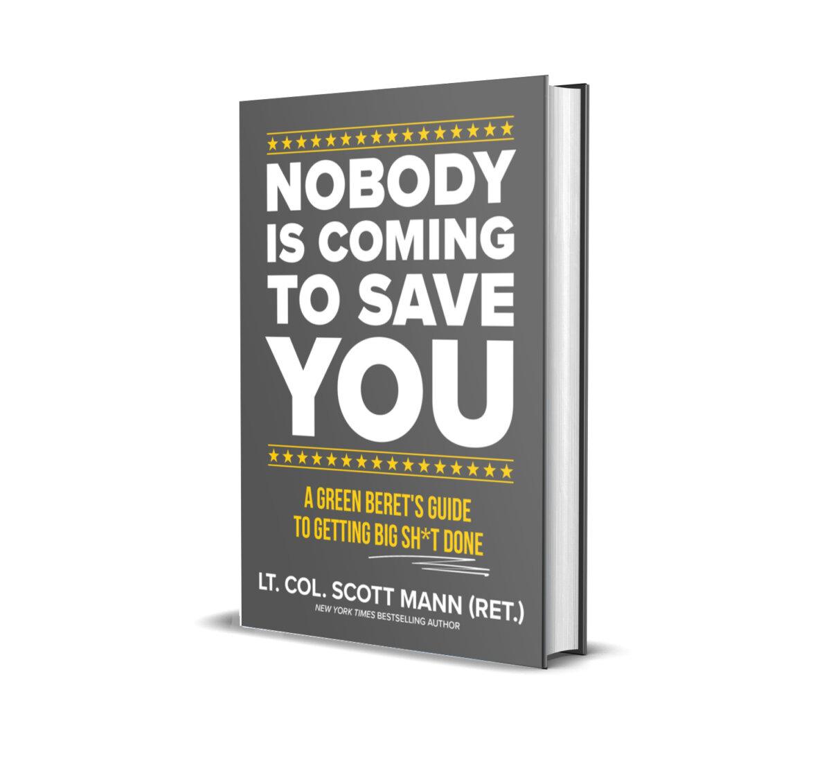 Mann's latest book, "Nobody Is Coming to Save You," published in October 2024. (Courtesy of Scott Mann)