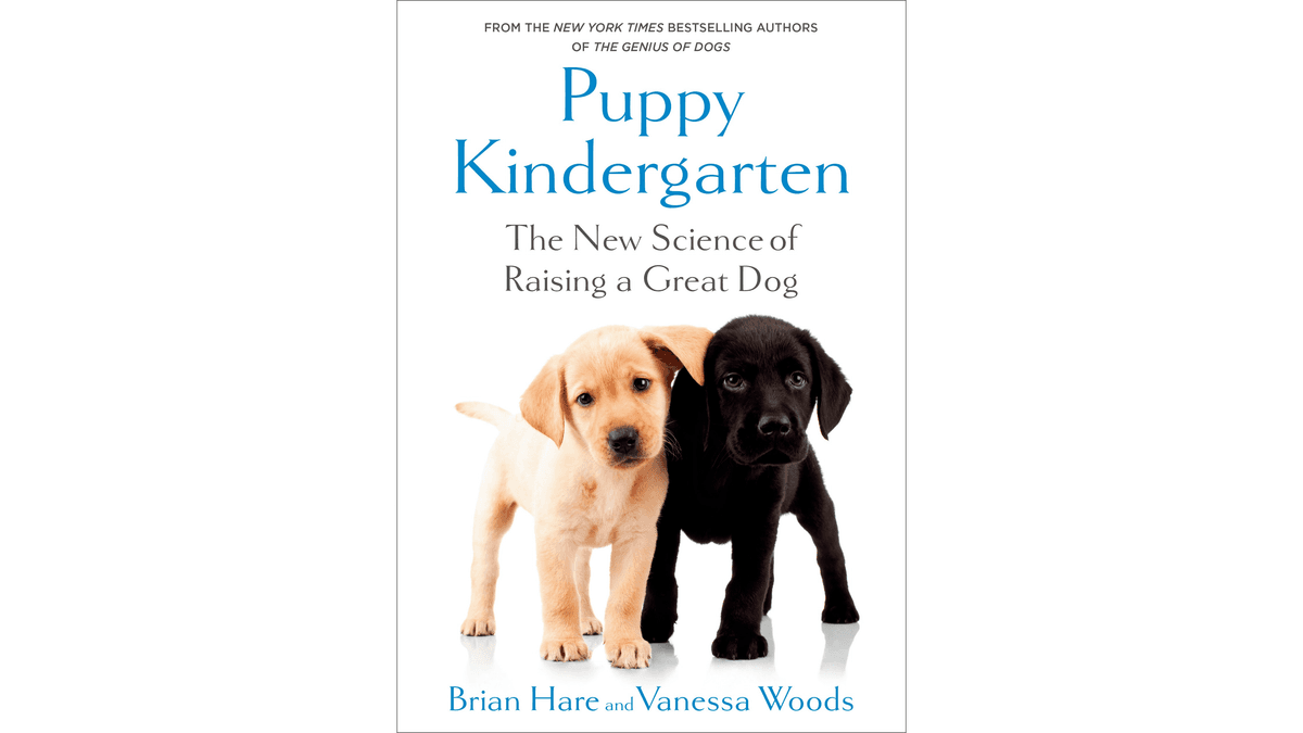 ‘Puppy Kindergarten: The New Science of Raising a Great Dog’