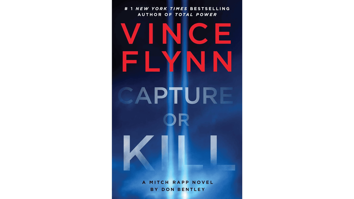 ‘Capture or Kill’—A Mitch Rapp Novel