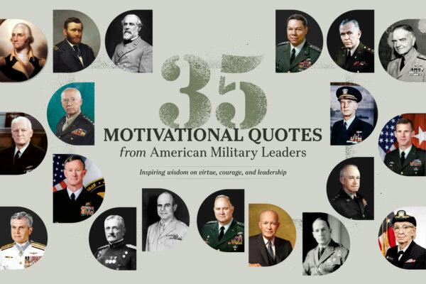 35 Motivational Quotes From American Military Leaders