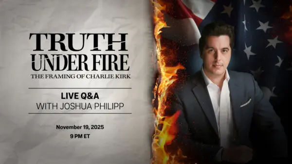 LIVE Q&A on ‘Truth Under Fire: The Framing of Charlie Kirk’