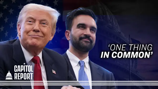 Trump, Mamdani Strike Common Ground; House Passes Resolution Denouncing Horrors of Socialism | Capitol Report