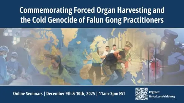 LIVE NOW: Bringing the World Together Against Forced Organ Harvesting and Human Rights Abuses in China (Part 1)