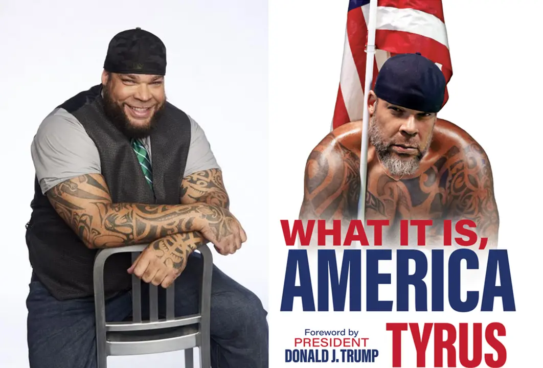 ‘What It Is, America’: Tyrus Views the World
