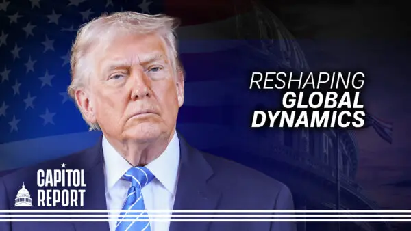 Trump’s 2025 Foreign Policy: Where We Stand on China, Russia, and Venezuela, and What’s Next in 2026 | Capitol Report