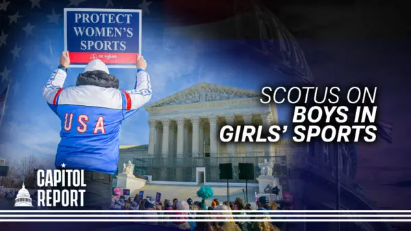 Supreme Court Hears Case on Boys in Girls’ Sports; Trump to Iranian Protesters: ‘Help Is on Its Way’ | Capitol Report